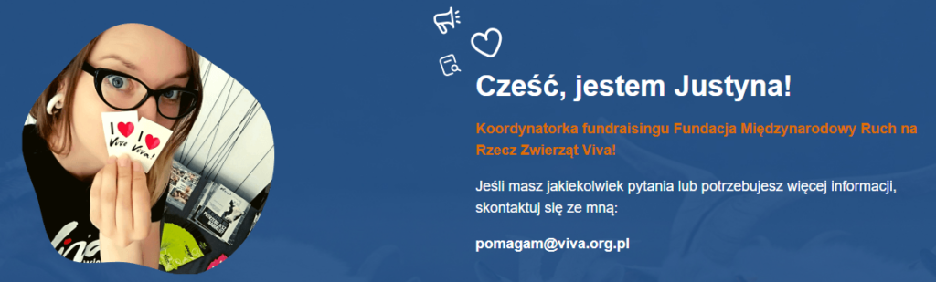 Chcesz dołączyć do grona Partnerów Fundacji Viva? Zaoferować zniżki i bonusy dla naszych Darczyń i Darczyńców? Pisz na justyna.m@viva.org.pl - zróbmy razem coś fajnego! www.pomagam.viva.org.pl